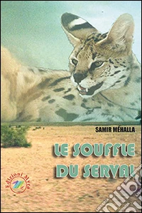 Le souffle du serval