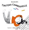 Tiritera cambiapelle libro