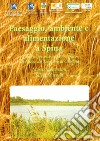 Paesaggio, ambiente e alimentazione a Spina. Guida al percorso archeobotanico del Museo del Territorio di Ostellato libro