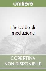 L'accordo di mediazione libro