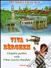 Viva Bèrghem. Gioppino postino nella Prima Guerra Mondiale libro