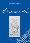 Il Corsaro Blu libro