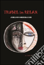 Trubel im relax libro