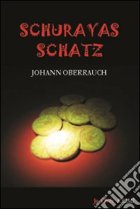 Schurayas Schatz