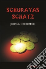 Schurayas Schatz libro