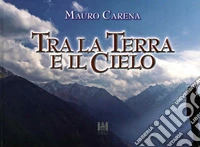 Tra la terra e il cielo