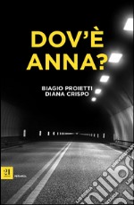 Dov'è Anna? libro