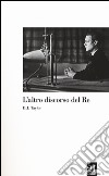 L'altro discorso del re libro di Taylor D. J.