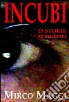 Incubi. 13 storie per non dormire libro