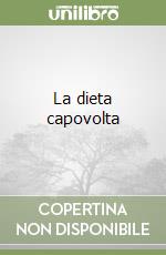 La dieta capovolta