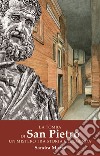 la tomba di San Pietro. Un mistero tra storia e leggenda libro