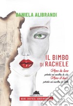 Il bimbo di Rachele libro