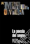 Amedeo Modigliani Osvaldo Licini. La poesia del segno. Ediz. italiana e inglese libro