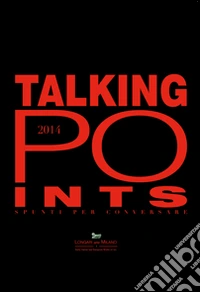 Talking points. Spunti per conversare
