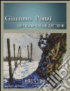 Giacomo Ponzi. Officina delle Zattere. Catalogo della mostra. Ediz. multilingue libro