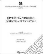 Diversità. Vincolo o risorsa educativa?