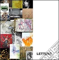 Lettere. D'arte. Ediz. illustrata libro