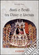 Santi e beati tra Piave e Livenza