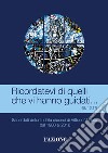 Ricordatevi di quelli che vi hanno guidati... (Eb 13, 17). Sacerdoti defunti della diocesi di Vittorio Veneto dal 1980 al 2016 libro