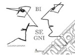 Bisegni. Ediz. limitata. Con Tavola illustrata libro