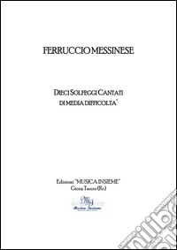 Dieci solfeggi cantati di media difficoltà
