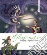 Il flauto magico. Wolfgang amadeus mozart. Con CD-Audio. Con DVD Audio