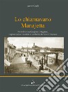 Lo chiamavano Manajetta. Storia di un'impiccagione a Gaggiano, e appunti sulla criminalità in Lombardia fra Sette e Ottocento libro