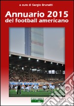 Annuario 2015 del football americano