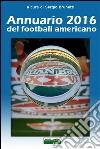 Annuario 2016 del football americano libro