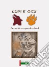 Lupi e orsi. Storia di un quarterback libro