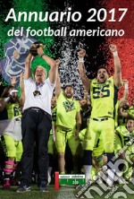 Annuario 2017 del football americano libro