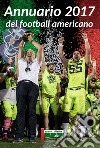 Annuario 2017 del football americano libro