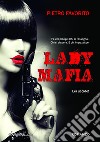 Lady Mafia libro di Favorito Pietro