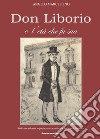 Don Liborio e l'età che fu sua libro di Marcellino Angelo Gaudioso C. (cur.)
