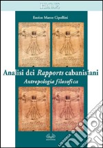 Analisi dei rapports cabanisiani. Antropologia filosofica