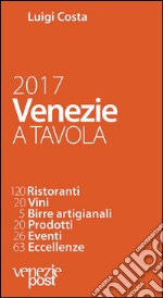 Venezie a tavola 2017 libro