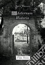 In aeternum historia. Vita nova libro