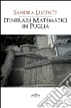 Itinerari matematici in Puglia libro