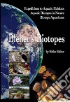 Bleher's biotopes. Expedition to aquatic habitats, aquatic biotopes in nature, biotope aquarium libro