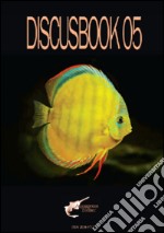 Discus book 05. Ediz. bilingue libro