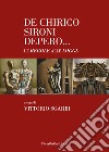 De Chirico Sironi Depero... le Regole alle Logge libro