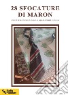 28 sfocature di maròn libro