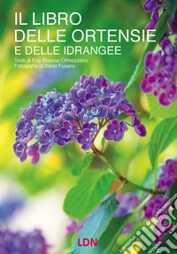 Il libro delle ortensie e dell idrangee