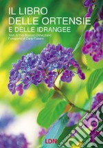 Il libro delle ortensie e dell idrangee