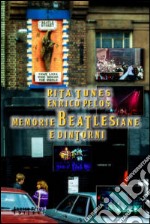 Memorie beatlesiane e dintorni libro