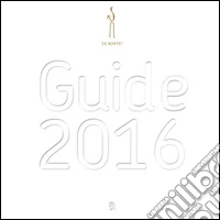 Le soste. Guide 2016. Ediz. inglese