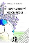 Palloni smarriti nei cespugli libro