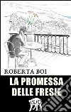 La promessa delle fresie libro