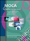 MOCA. Quaderno tecnico. Materiali e oggetti destinati a venire a contatto con i prodotti alimentari. Vol. 3 libro