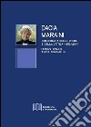 Dacia Maraini. Bibliografia delle opere e della critica (1953-2014) libro